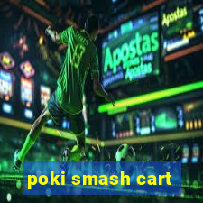 poki smash cart